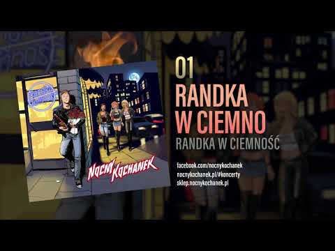 01. Nocny Kochanek - Randka w Ciemno (Oficjalny Odsłuch Albumu)