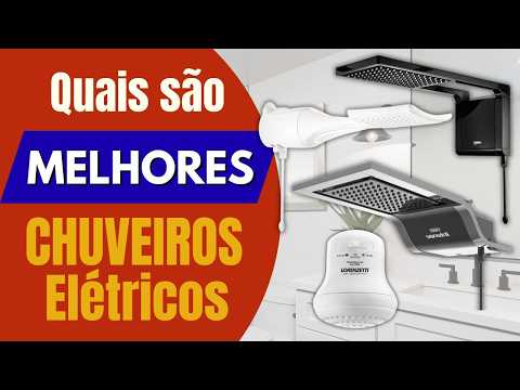 Os Chuveiros Elétricos com Melhor Custo-Benefício Para Sua Casa! Veja os 4 Melhores Modelos do Ano!