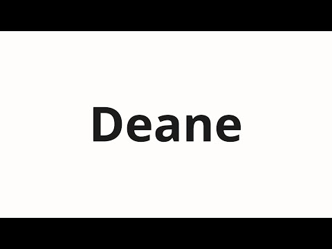 How to pronounce Deane