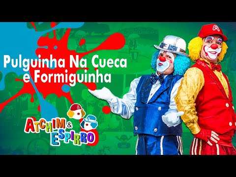 Pulguinha Na Cueca e Formiguinha - Atchim e Espirro em Dobro!