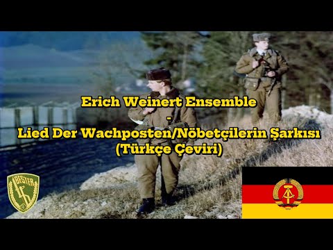 Erich Weinert Ensemble-Lied Der Wachposten/Nöbetçilerin Şarkısı (Türkçe Çeviri)