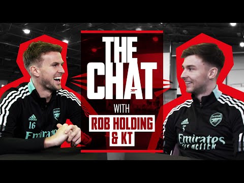 THE CHAT | Kieran Tierney & Rob Holding | Embarrassing moments, favourite shirts & more