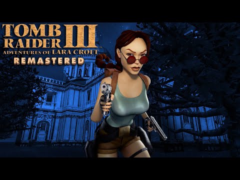 Tomb Raider 3 Remastered Adventures of Lara Croft - 100% Full Walkthrough with Timestamps