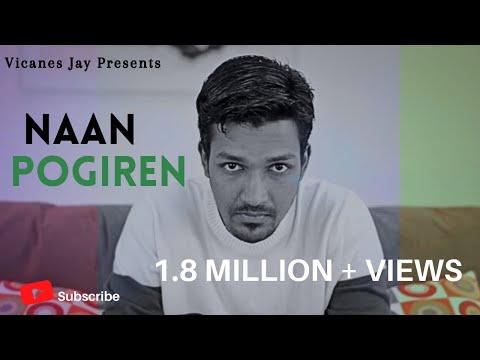 Naan Pogiren - Vicanes Jay [Official Music Video]