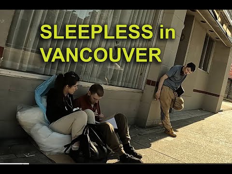 Homeless and Sleepless in Vancouver, Canada - July 1, 2023