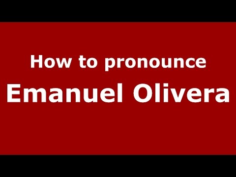 How to pronounce Emanuel Olivera (Spanish/Argentina) - PronounceNames.com