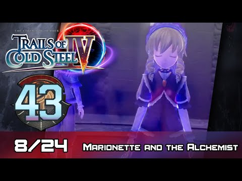 TLoH: Trails of Cold Steel IV - Walkthrough - Ep 43: Marionette and the Alchemist [Boss] [8/24]