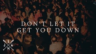 Don&#39;t Let It Get You Down | Live At Rockwood Music Hall