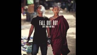 Fall Out Boy -  My Songs Know What You Did In The Dark (Audio)
