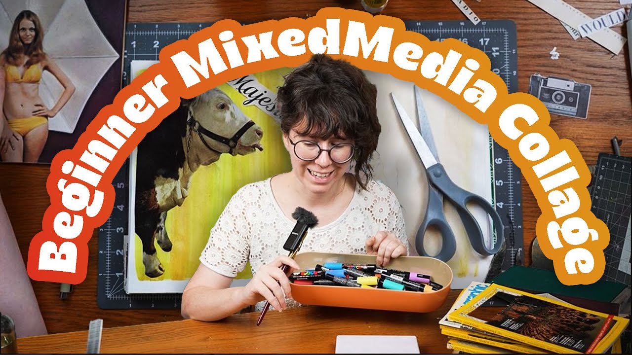 Mixed Media Collage for Total Beginners