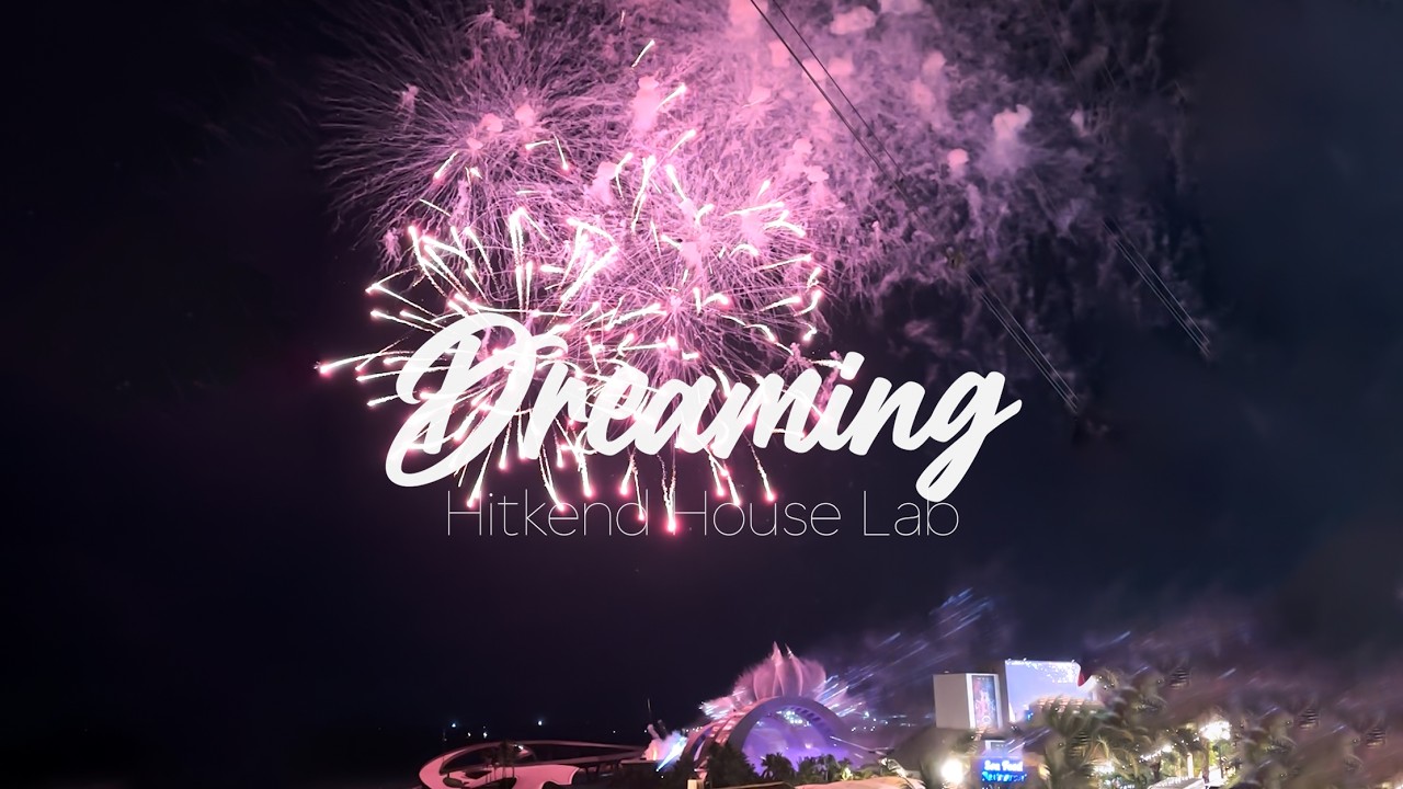 Dreaming - Hitkend House Lab