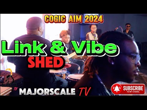 Link & Vibe Shed Hosted By Derest Craig & James Loynes #CogicAim2024 #shed 🎵🎵