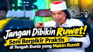 Download lagu Jangan Dibikin Ruwet! Seni Berpikir Praktis di Tengah Dunia yang Makin Rumit mp3