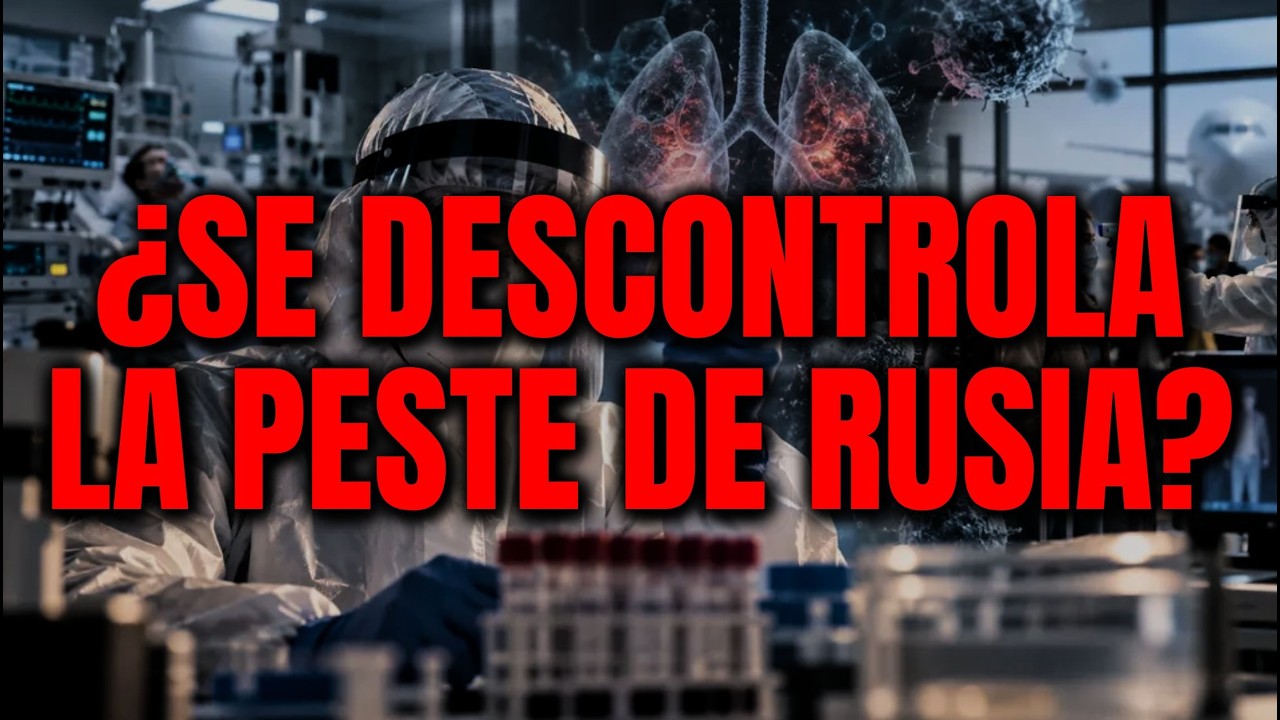 UNA SEGUNDA PERSONA HABRÍA F4LL3CID0 tras UN PRESUNTO BROTE de PESTE en RUSIA?