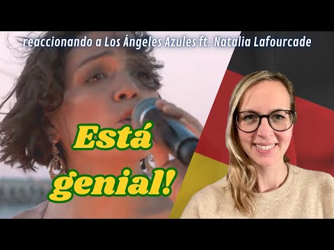 🇩🇪 Alemana reacciona a  Los Ángeles Azules feat. Natalia Lafourcade - Nunca es suficiente 🇲🇽