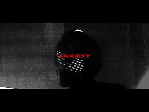 Video thumbnail for ANXIETY