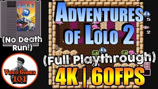Adventures of Lolo 2 NES | No Death Playthrough | 4K 60FPS | Video Games 101