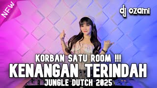 Download lagu KORBAN BUCIN !! DJ KENANGAN TERINDAH X TUHAN TOLONG NEW JUNGLE DUTCH 2025 FULL BASS mp3