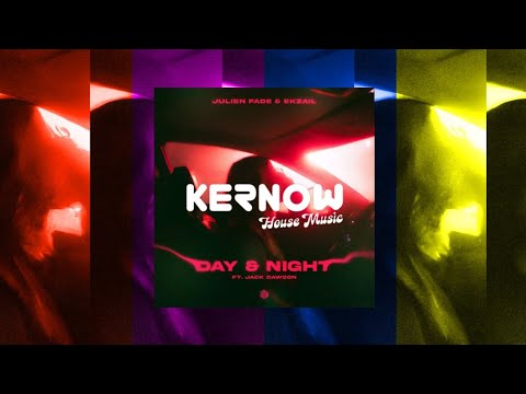 Julien Fade & Ekzail - Day & Night  ft . Jack Dawson