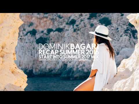 Dominik Bagari - Recap 2016, Start Into Summer 2017 Deep House Mix