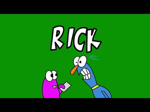MY NAMES NOT RICK!!!
