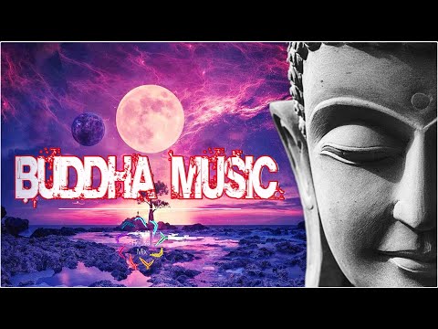 Buddha Music - GREATEST BUDDHA MUSIC of All Time - Buddhism Songs