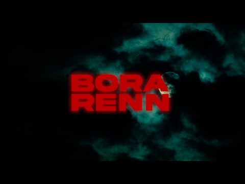 BORA- RENN (OFFICIAL VIDEO)