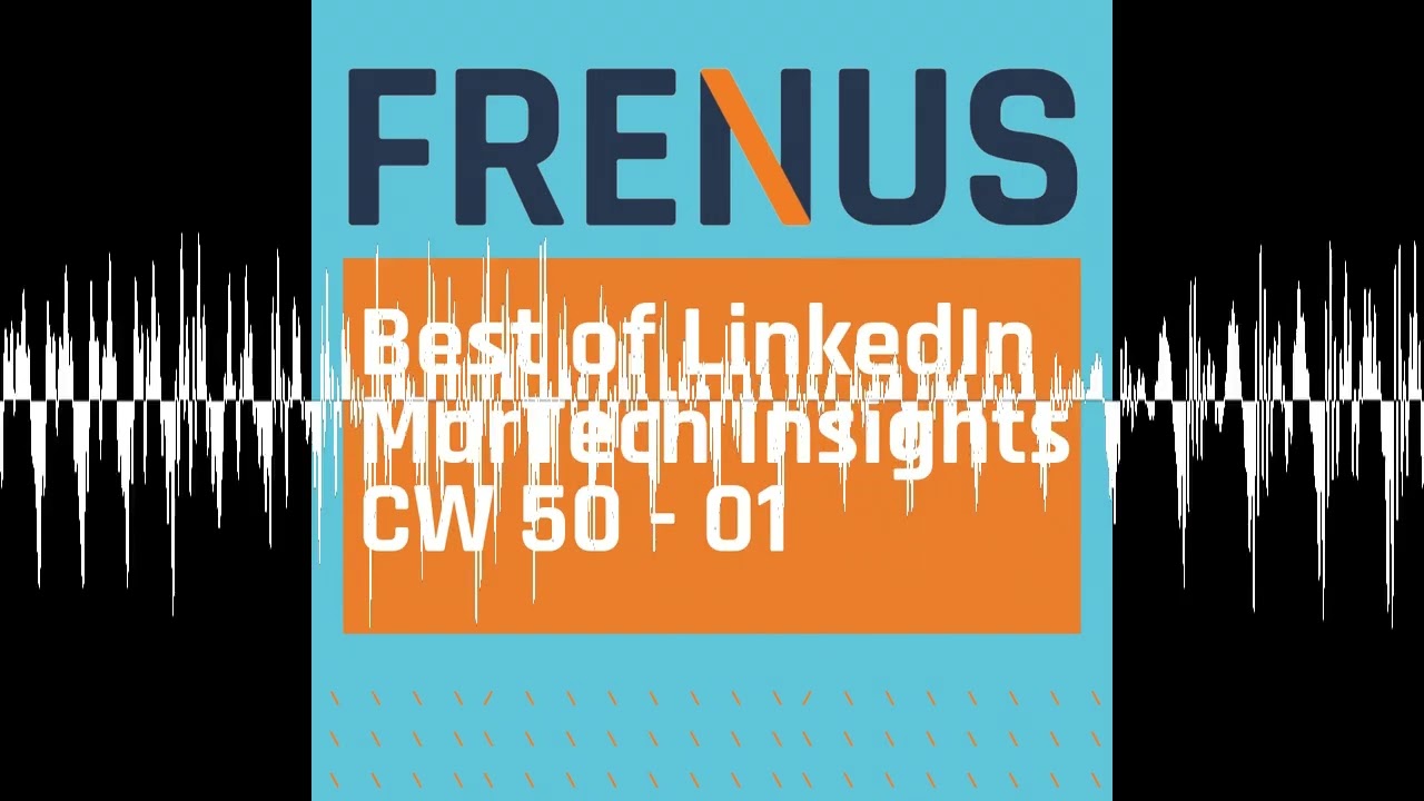 Best of LinkedIn: MarTech Insights CW 50 - 01 - Best of LinkedIn: Strategic B2B Marketing