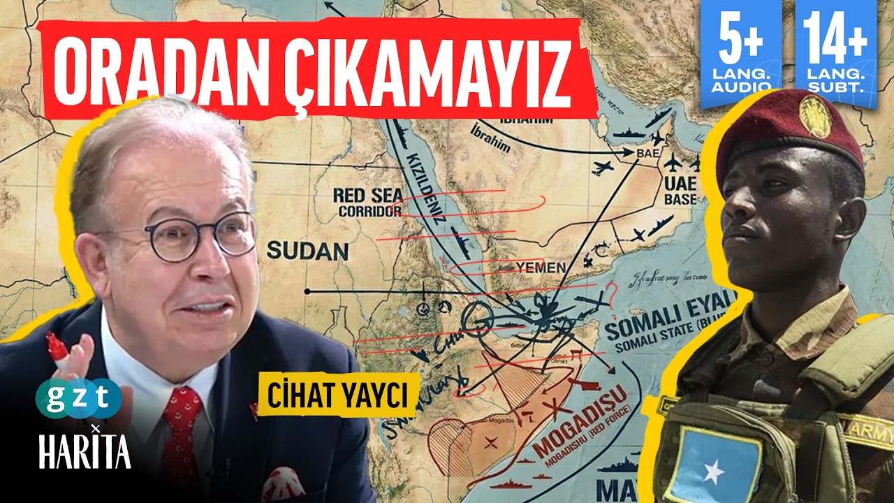 Amiral Cihat Yaycı’dan Somali uyarısı: BAE neden geldi?