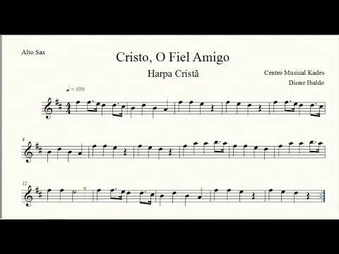 Partitura CRISTO, O FIEL AMIGO - Harpa Cristã  008 - Sax Alto