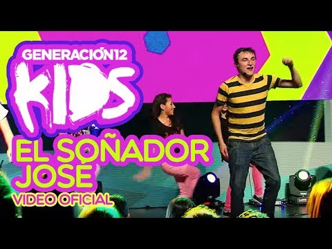 Generación 12 Kids - El soñador José