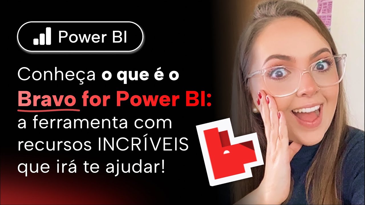 [Novidade] Bravo for Power BI: Conheça a Ferramenta com Recursos Incríveis que irá te ajudar!