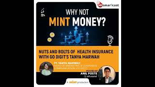 Nuts and bolts of  health insurance with Go digit's Tanya Marwah