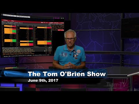 June 9th Tom O'Brien Show on TFNN - 2017