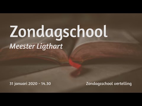 Zondagsschool - Meester Ligthart