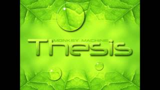 Monkey Machine - Thesis [Full Album]