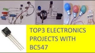 Top3 Electronic Project With BC547 Transistor 