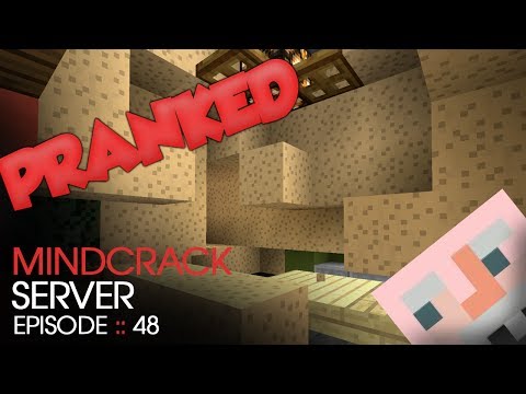 Minecraft :: Mindcrack Server - Episode 48 :: B-Team PRANK!?