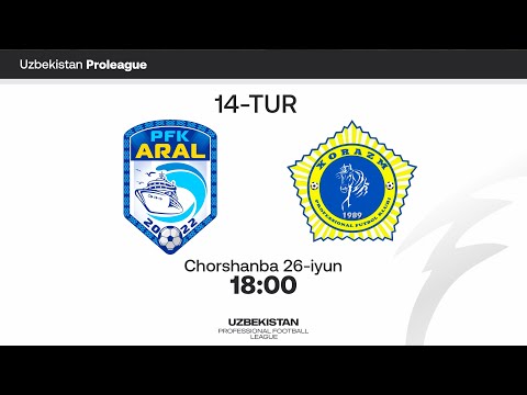 Aral - Xorazm. Proliga 14-tur