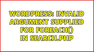 Wordpress: Invalid argument supplied for foreach() in search.php