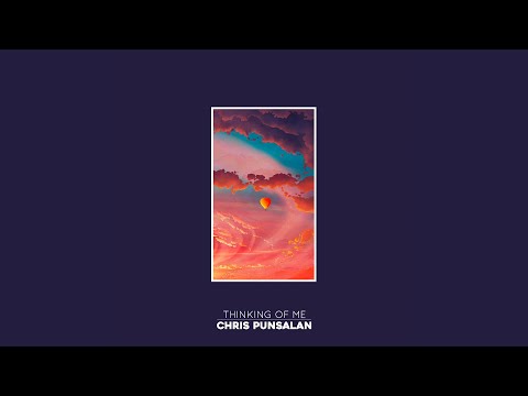 Chris Punsalan - Thinking Of Me