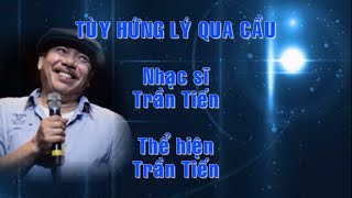 Download lagu Tùy hứng Lý qua cầu  - Trần Tiến mp3