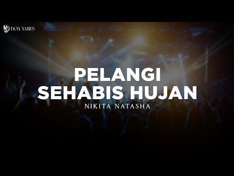 Pelangi Sehabis Hujan - Nikita (Lirik) Lagu Rohani