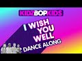 KIDZ BOP Kids- Wish You Well (Pseudo Video) [KIDZ BOP 2020]