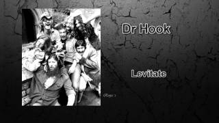 Dr Hook  - "Levitate"
