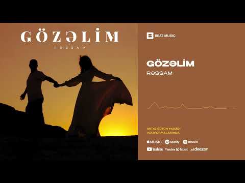 Rəssam - Gözəlim (Rəsmi Musiqi)