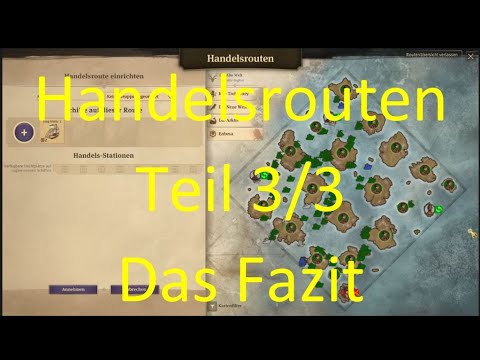 Anno 1800 - Handelrouten Teil 3/3 - Das Fazit