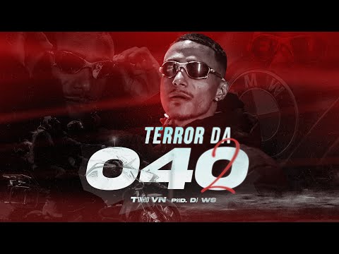 TERROR DA 040 2 - MC Tinho VN (DJ WS)