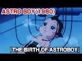 OFFICIAL ASTRO BOY 1980 THE BIRTH OF ASTROBOY ENGLISH DUB
