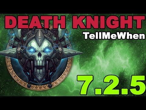 Death Knight TMW Profile for Patch 7.2.5 w/Download